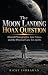 The Moon Landing Hoax Quest...