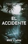 El accidente/Wrecked (Westin Legacies, the) (Spanish Edition)