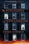 The Kindness of Strangers: A Novel