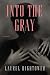 Into the Gray