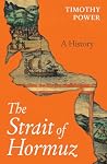 The Strait of Hormuz: A History