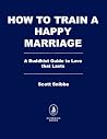 A Buddhist Guide to a Happier Marriage: Six Questions + 1 Promise