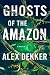 Ghosts of the Amazon (Nate ...