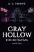 Gray Hollow: The Betrayal