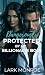 Dangerously Protected By My...