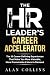 The HR Leader's Career Acce...