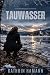 Tauwasser: Ein Fall aus Pap...