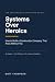 Systems Over Heroics: How t...