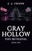 Gray Hollow: The Betrayal