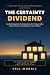 The Certainty Dividend: How...