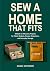 Sew a Home That Fits: 8 Mad...