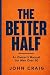The Better Half: An Owner's...
