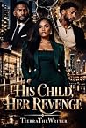 His Child, Her Re...