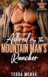 Adored by the Mountain Man Rancher: A Forbidden In Fall Mountain Man Season 2 Romance