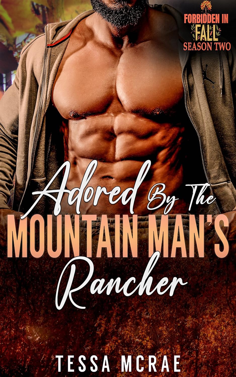 Read Adored by the Mountain Man Rancher: A Forbidden In Fall Mountain Man Season 2 Romance