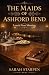 Maids of Ashford Bend #1: L...