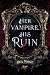 Her Vampire, His Ruin