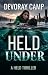 HELD UNDER (HELD Thrillers ...