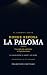 Donde Reposa La Paloma: Una...