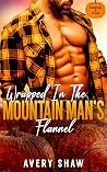 Wrapped in the Mountain Man's Flannel