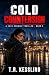 Cold Countersign by T.R. Kessling