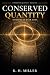 Conserved Quantity: Nothing is Ever Lost