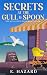 Secrets at the Gull & Spoon...