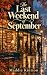 The Last Weekend of September