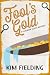 Fool's Gold: A Deadman Gulc...