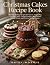 Christmas Cakes Recipe Book...