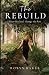 The Rebuild: Keep the Good....