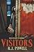 Visitors by Ryan J. Powell
