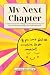 My Next Chapter: A Guided J...