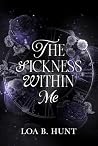The Sickness With...