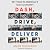Dash, Drive, Deliver: My Ye...