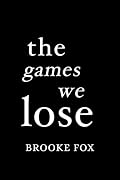 The Games We Lose