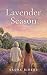 Lavender Season by Sasha Rivers