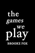 The Games We Play