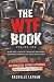 The WTF Book by Rachelle Lapham