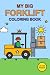 MY BIG FORKLIFT COLORING BOOK