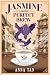 Jasmine and the Perfect Brew by Anna Tan Jasmine and the Perfect Brew by Anna Tan