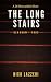 The Long Stairs