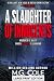SLAUGHTER OF INNOCENTS: A G...