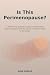 Is This Perimenopause?: A S...