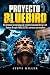 Proyecto Bluebird