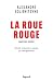 La Roue rouge. Chapitres choisis by Alexandre Soljénitsyne