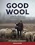 Good Wool: A Sheep Farming ...