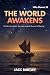 The World Awakens