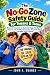 THE NO-GO ZONE SAFETY GUIDE FOR TWEENS & TEENS by John Suarez