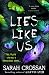Lies Like Us